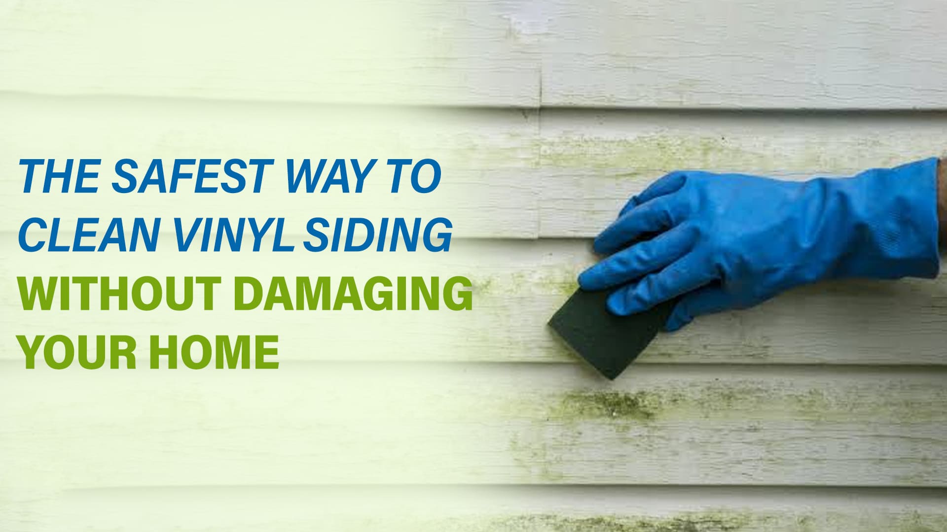 how to clean vinyl siding safely